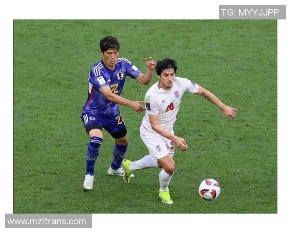伊朗与日本足球对决分析及让球情况探讨