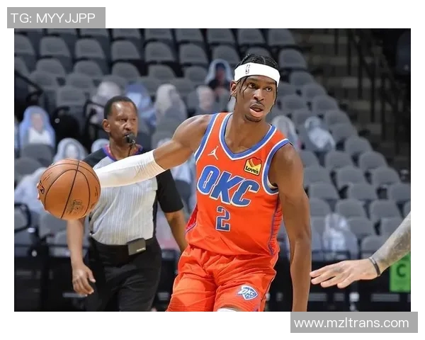 亚历山大单场50分无罚球表现雷霆逆转卫冕冠军震惊全场