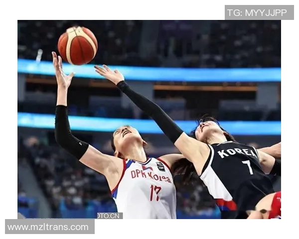 韩朝联队女篮力争胜利迎战印尼队全力以赴展现实力与团队精神